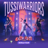 Tussiwarriors World Tour
