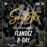 SUBTE FULL HITS Ultrabailables ? SÁBADO 25 JULIO ★ Club Subterráneo (+23)